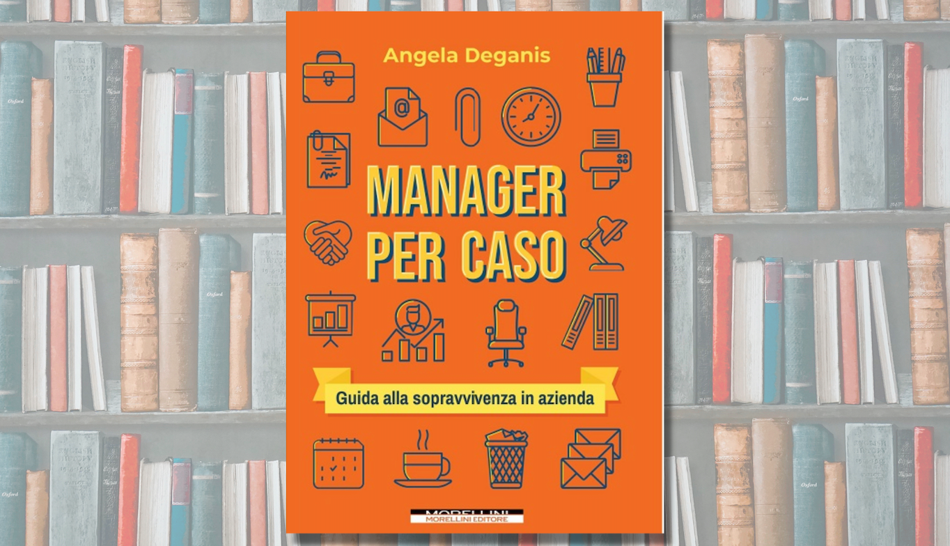 Manager per caso: intervista ad Angela Deganis